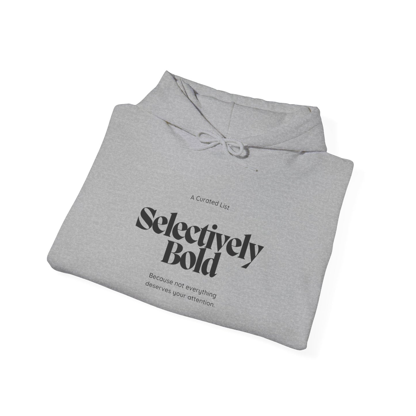 Selectively Bold - Unisex Heavy Blend™ Hooded Sweatshirt